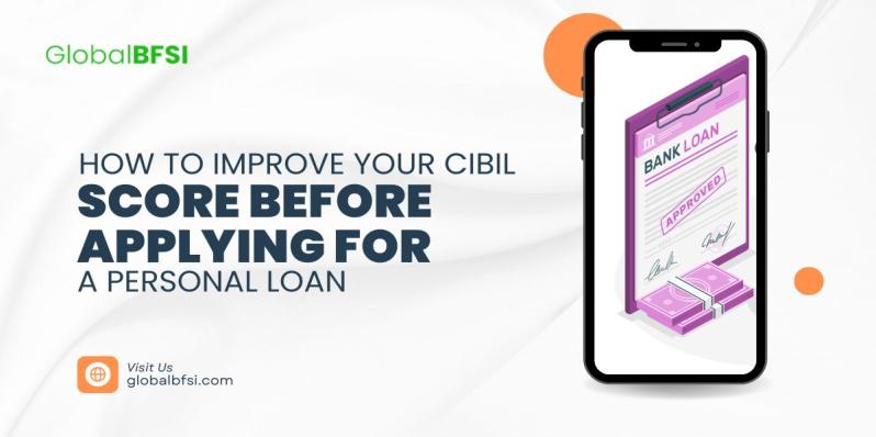 Improve Your CIBIL Score Before Applying for a Personal Loan